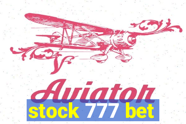 stock 777 bet